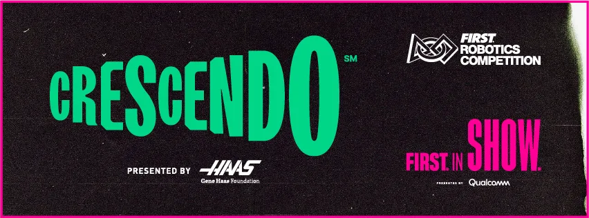 FIRST Robotics Competition 2024 — CRESCENDO, presented by Haas